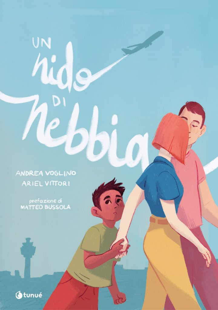 “Un nido di Nebbia”, Andrea Voglino e Ariel Vittori, Tunué, 2022, 136 pagine, colore, cartonato, € 18,00