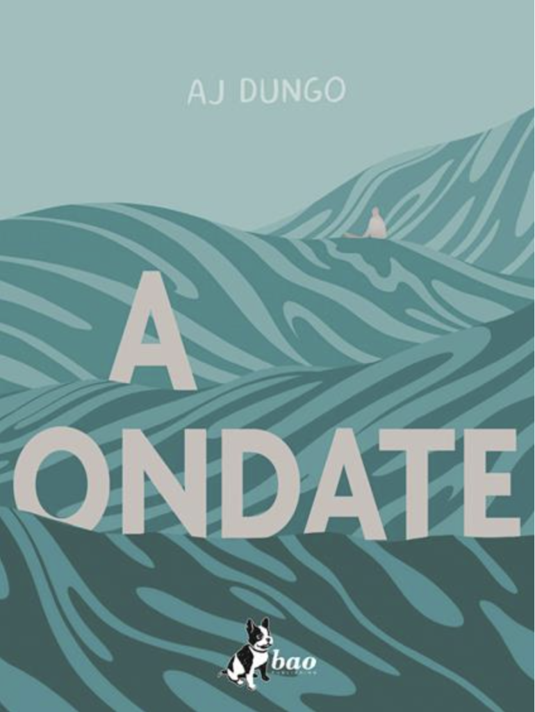 “A ondate”, AJ Dungo, trad. di Michele Foschini, Bao Publishing, 2020, 376 pagine a colori, € 21