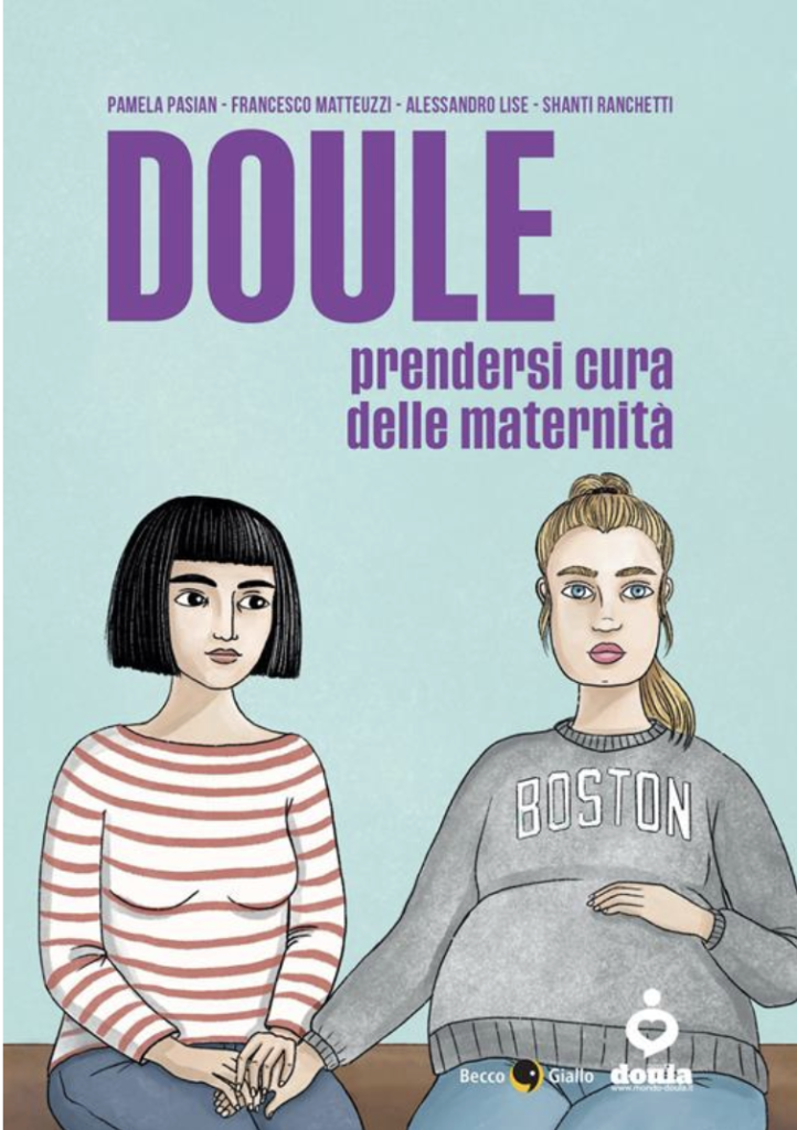 “Doule-Prendersi cura della maternità”, AA.VV., Becco Giallo, 2025, 128 pp. a colori, brossura, € 19