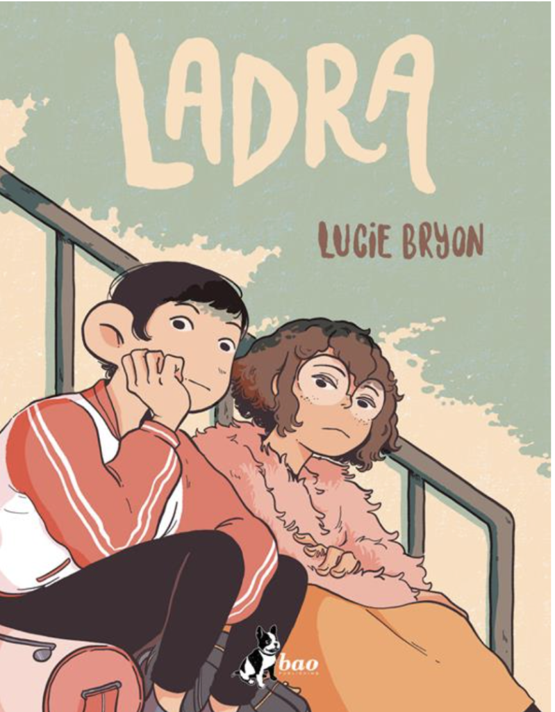 “Ladra”, Lucie Bryon, Bao Publishing, 2023, 208 pagine a colori, brossura, €23.